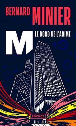 M, le bord de l'abîme de Bernard Minier