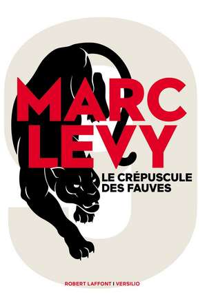 Le crépuscule des fauves de Marc Levy