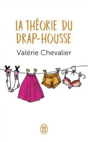 La théorie du drap-housse de Valérie Chevalier