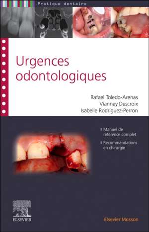 Urgences odontologiques de Rafael Toledo-Arenas