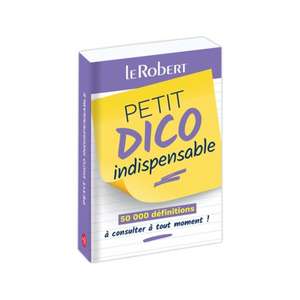 Petit Dico Indispensable de Alain Rey