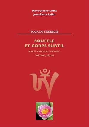 Souffle et corps subtil de Marie Jeanne Laffez