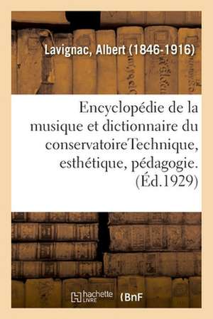 Encyclopédie de la Musique Et Dictionnaire Du Conservatoire. 2,4 de Albert Lavignac