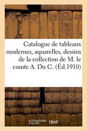 Catalogue de Tableaux Modernes, Aquarelles, Dessins Par Barye, Boudin, Boulard de Georges Petit