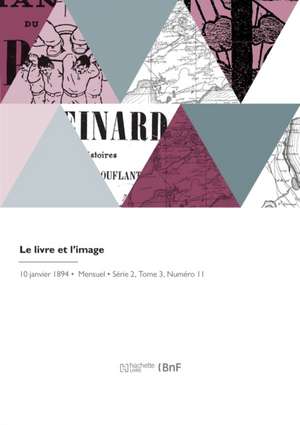 Le Livre Et l'Image de John Grand-Carteret