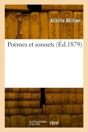 Poëmes et sonnets de Achille Millien