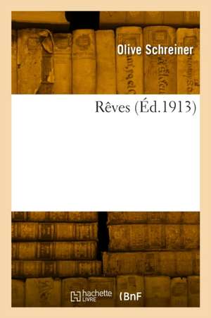 Rêves de Schreiner-O