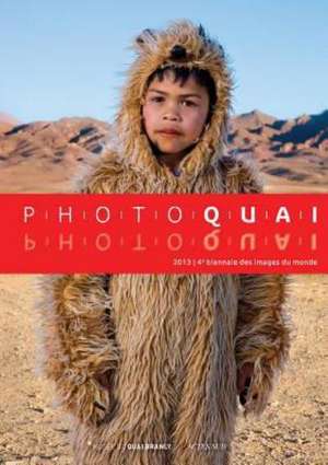 Photoquai 2013: Fourth Biennial of the Images of the World de Frank Kalero