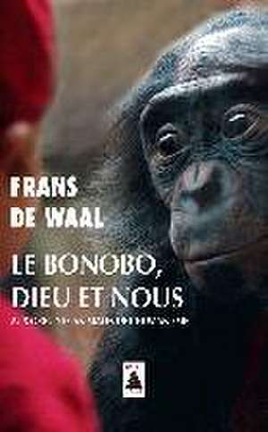 Le bonobo Dieu et nous de Frans De Waal