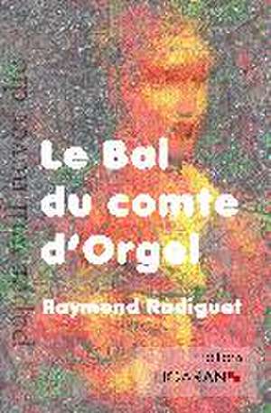 Le Bal du comte d'Orgel de Raymond Radiguet