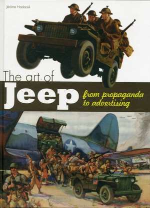 The Art of the Jeep de Jerome Hadacek