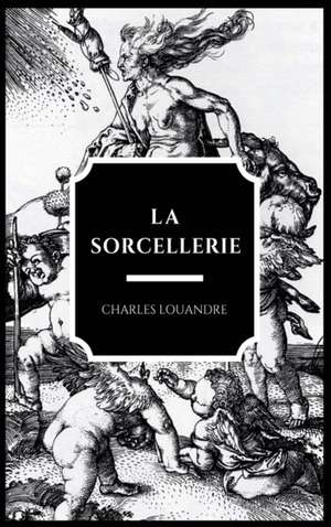 La Sorcellerie de Charles Louandre