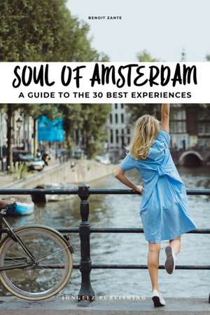 Soul of Amsterdam de Benoit Zante