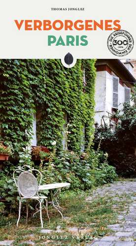 Verborgenes Paris de Thomas Jonglez