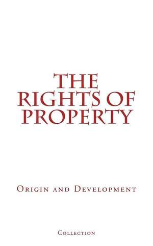 The Rights of Property de Collection