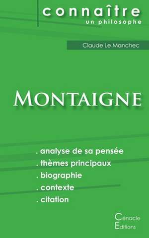 Comprendre Montaigne (analyse complète de sa pensée) de Michel De Montaigne