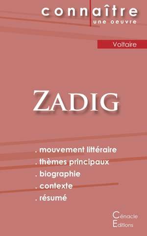 Fiche de lecture Zadig de Voltaire (Analyse littéraire de référence et résumé complet) de Voltaire