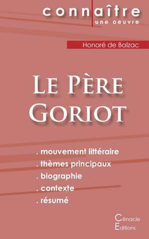 Fiche de lecture Le Père Goriot de Balzac (Analyse littéraire de référence et résumé complet) de Honoré de Balzac