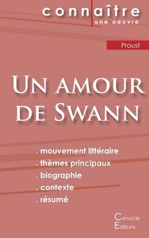 Fiche de lecture Un amour de Swann de Marcel Proust (Analyse littéraire de référence et résumé complet) de Marcel Proust