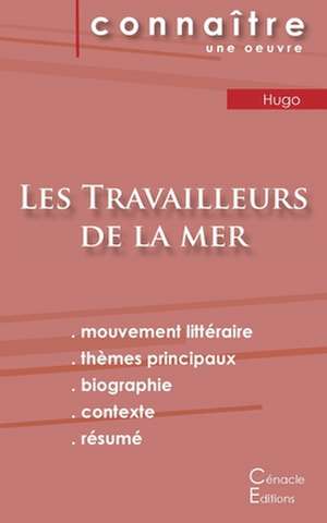 Fiche de lecture Les Travailleurs de la mer de Victor Hugo (Analyse littéraire de référence et résumé complet) de Victor Hugo