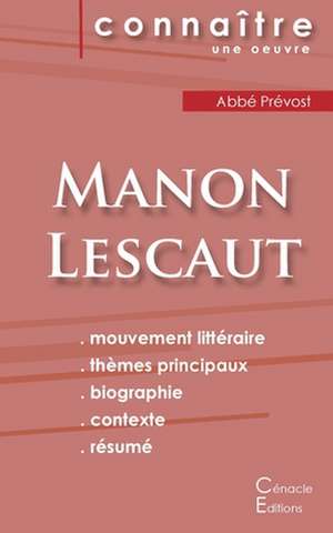 Fiche de lecture Manon Lescaut de l'Abbé Prévost (Analyse littéraire de référence et résumé complet) de Abbé Prévost