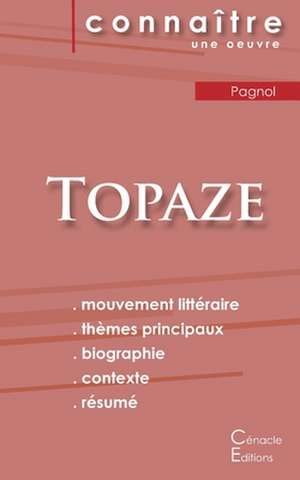 Fiche de lecture Topaze (Analyse littéraire de référence et résumé complet) de Marcel Pagnol