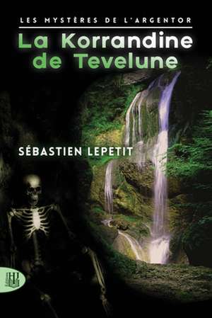 La Korrandine de Tevelune de Sebastien Lepetit