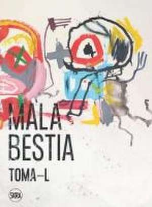 Toma-L: Mala Bestia de Theophile Pillault