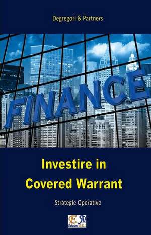 Investire in covered warrant de Degregori & Partners