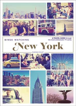 Binge Watching New York de Marion Miclet