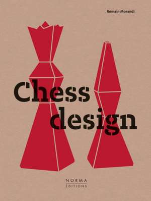 Chess Design de Romain Morandi