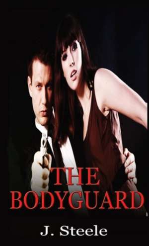 The Bodyguard de J. Steele