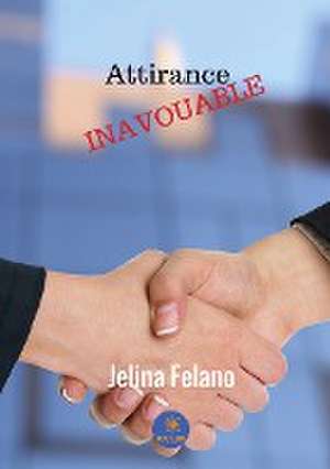 Attirance inavouable de Jelina Felano