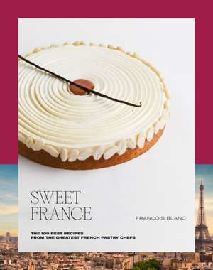 Sweet France de Francois Blanc