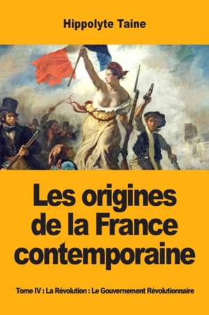 Les origines de la France contemporaine de Hippolyte Taine