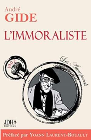 L¿immoraliste - édition 2022 de Yoann Laurent-Rouault