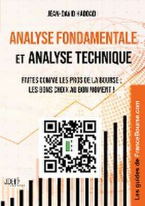 Analyse fondamentale et analyse technique de Jean-David Haddad