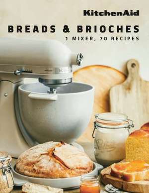 KitchenAid: Breads & Brioches de Fanny Morgensztern