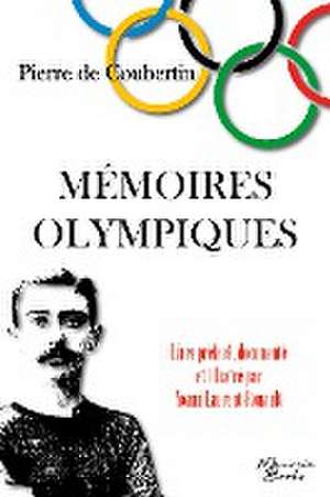 Mémoires Olympiques de Pierre De Coubertin