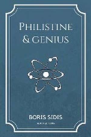 Philistine and genius de Boris Sidis