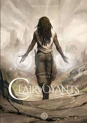 Clairvoyants de Rozenn Illiano