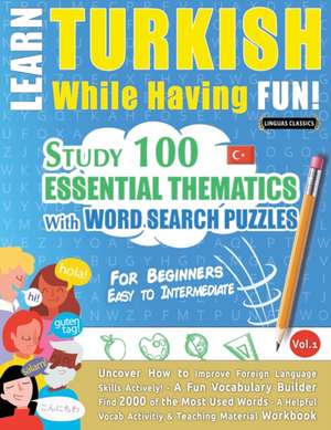 LEARN TURKISH WHILE HAVING FUN! - FOR BEGINNERS de Linguas Classics