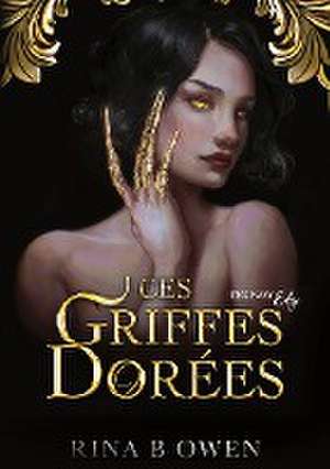 Ces griffes dorées de Rina B. Owen