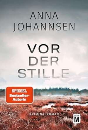 Vor der Stille de Anna Johannsen