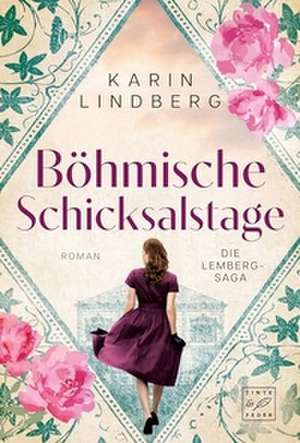 Böhmische Schicksalstage de Karin Lindberg