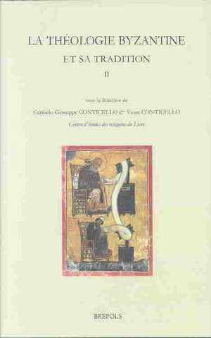 La Theologie Byzantine Et Sa Tradition II de V. Conticello