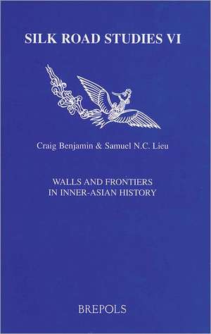 Walls and Frontiers in Inner-Asian History: Ma de Craig Benjamin