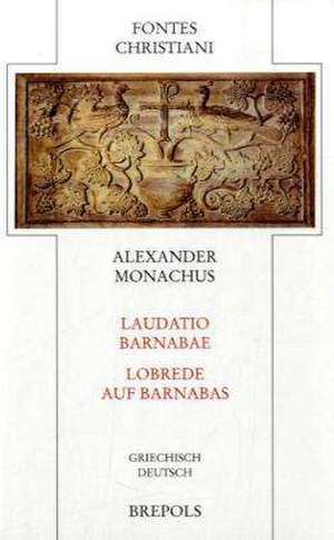 Laudatio Barnabae FC 46 de Alexander Monachus