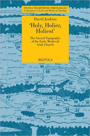 STT 04 Holy, Holier, Holiest: The Sacred Topography of the Early Medieval Irish Chu de David H. Jenkins