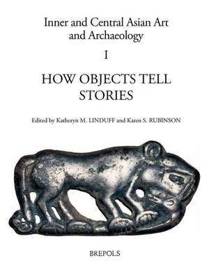 How Objects Tell Stories: Essays in Honor of Emma C. Bunker de Katheryn M. Linduff